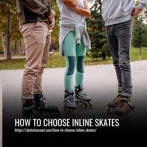 Read more about the article How to Choose Inline Skates: A Complete Guide for Beginners