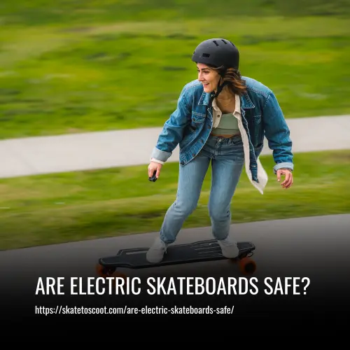 Read more about the article Are Electric Skateboards Safe? You Need to Know Before Ride