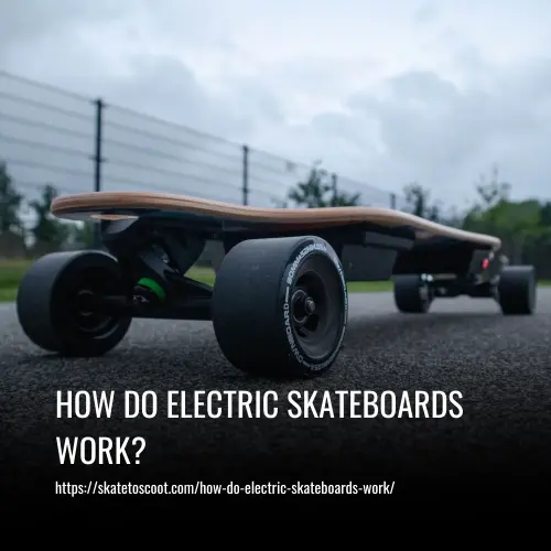 Read more about the article How Do Electric Skateboards Work? Explaining The Technology