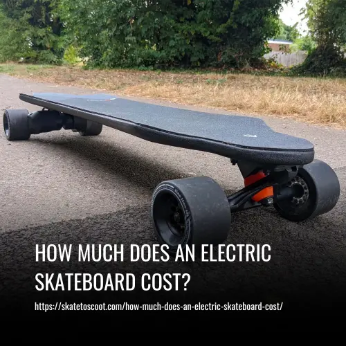 Read more about the article How Much Does an Electric Skateboard Cost? A Complete Guide
