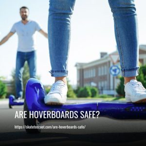 Read more about the article Are Hoverboards Safe? What You Need to Know Before Riding