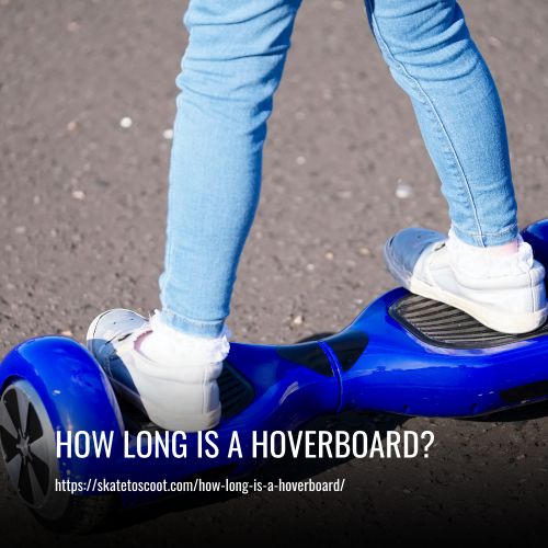 Read more about the article How Long Is A Hoverboard?