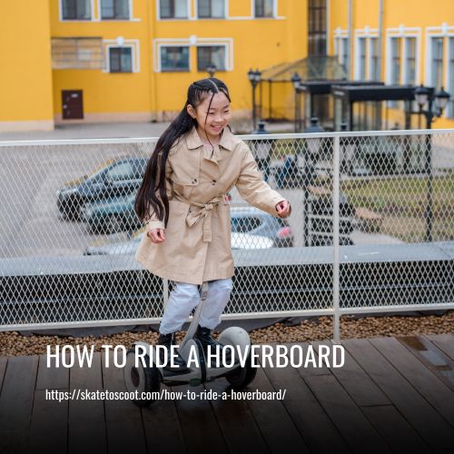 How To Ride A Hoverboard
