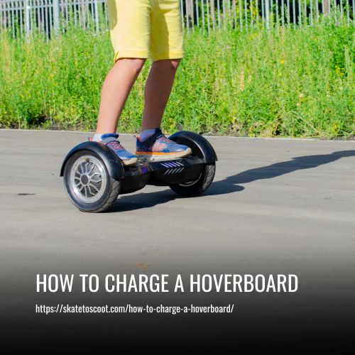 How to Charge a Hoverboard