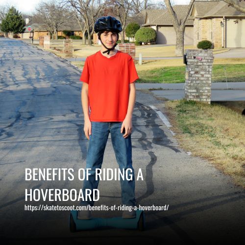 Benefits of Riding a Hoverboard