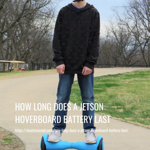 How Long Does A Jetson Hoverboard Battery Last