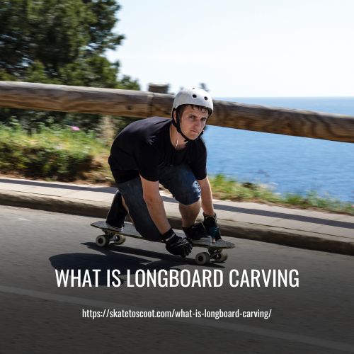 What Is Longboard Carving