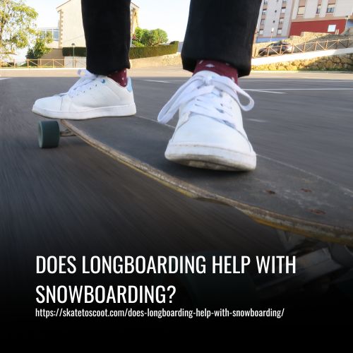 Read more about the article Does Longboarding Help With Snowboarding?