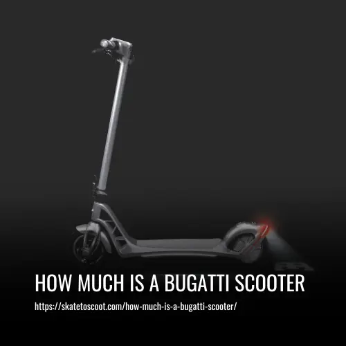 How Much is a Bugatti Scooter