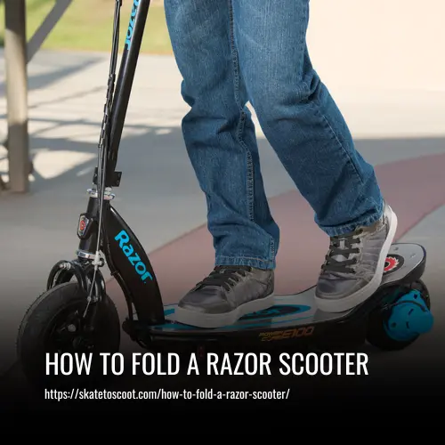 How to Fold a Razor Scooter