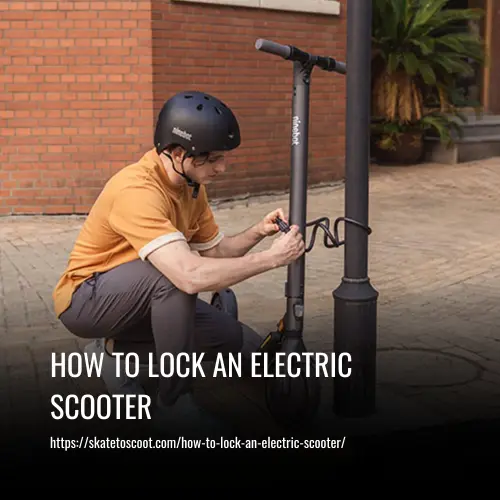 Read more about the article How to Lock an Electric Scooter: A Comprehensive Guide