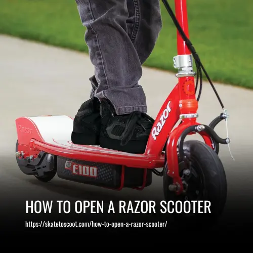 How to Open a Razor Scooter