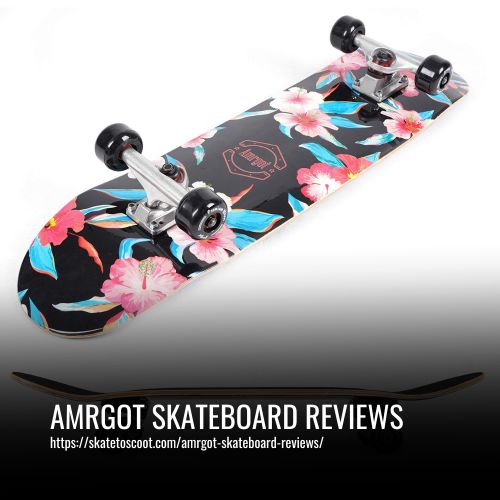 Read more about the article Amrgot Skateboard Reviews