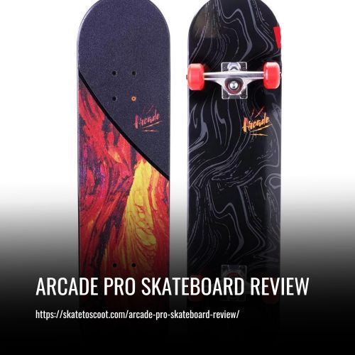 Read more about the article Arcade Pro Skateboard Review