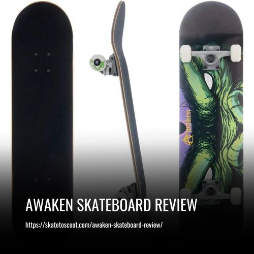 Read more about the article Awaken Skateboard Review