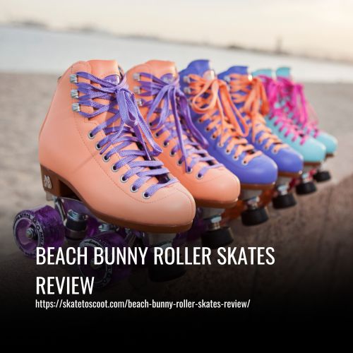 Read more about the article Beach Bunny Roller Skates Review