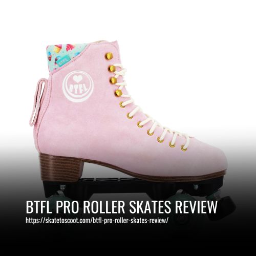 Read more about the article BTFL Pro Roller Skates Review