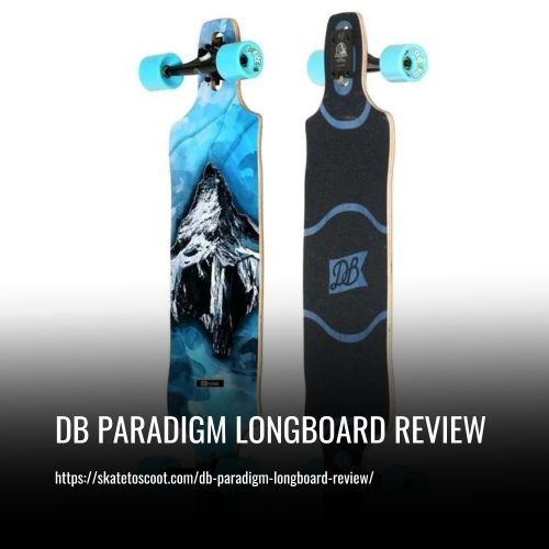 Read more about the article Db Paradigm Longboard Review