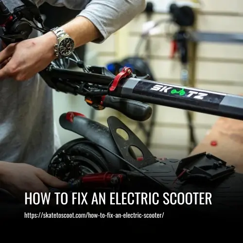 How to Fix an Electric Scooter