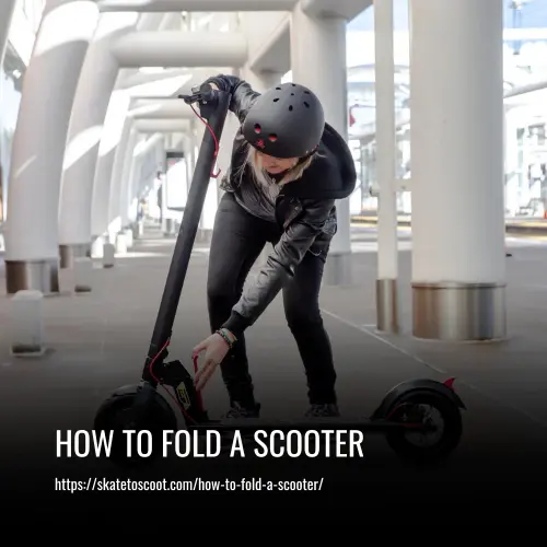 Read more about the article How to Fold a Scooter: Step-by-Step Guide