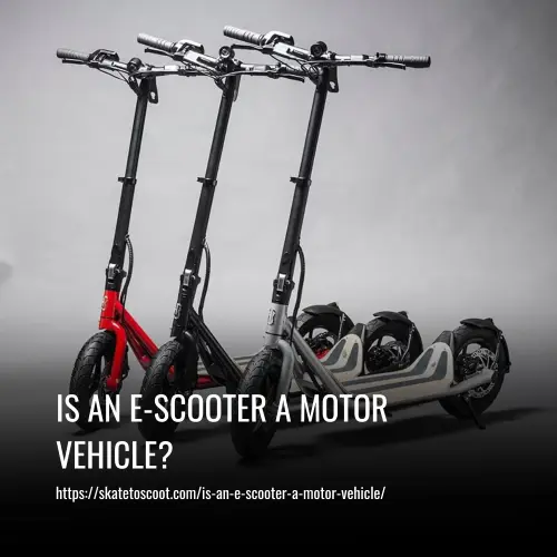Is an E-Scooter a Motor Vehicle