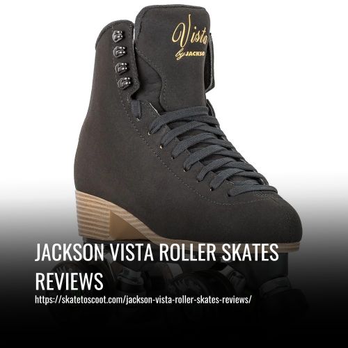 Read more about the article Jackson Vista Roller Skates Reviews