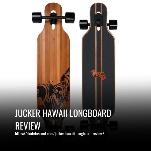 Read more about the article Jucker Hawaii Longboard Review