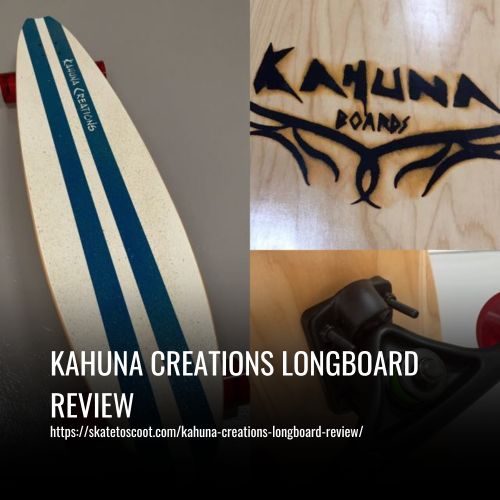 Read more about the article Kahuna Creations Longboard Review