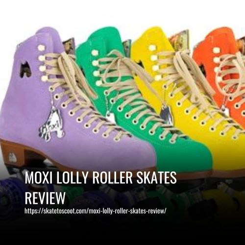 Read more about the article Moxi Lolly Roller Skates Review
