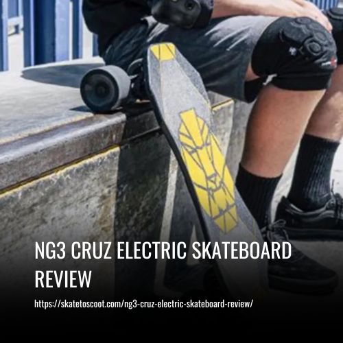 Read more about the article Ng3 Cruz Electric Skateboard Review