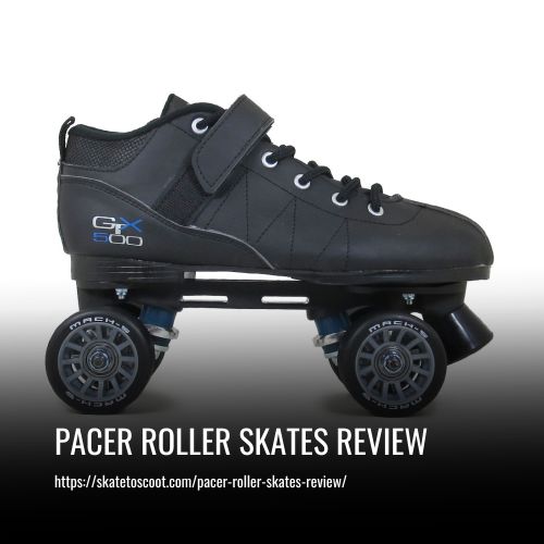 Read more about the article Pacer Roller Skates Review