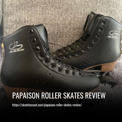 Read more about the article Papaison Roller Skates Review