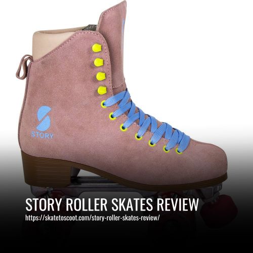 Read more about the article Story Roller Skates Review