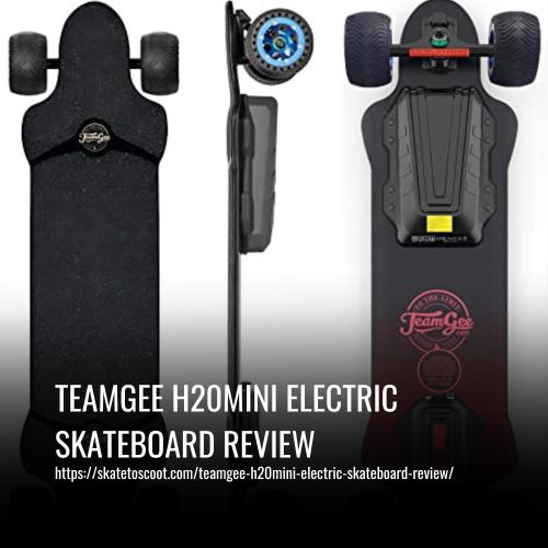 Read more about the article Teamgee H20mini Electric Skateboard Review