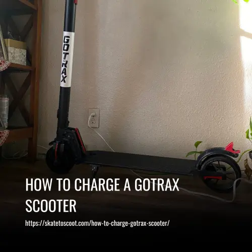 How to Charge a Gotrax Scooter