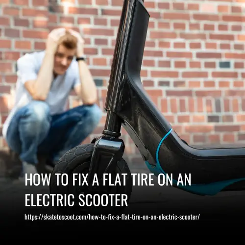 How to Fix a Flat Tire on an Electric Scooter