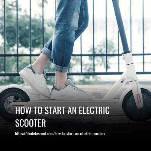 How to Start an Electric Scooter
