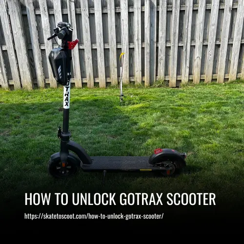 How to Unlock Gotrax Scooter