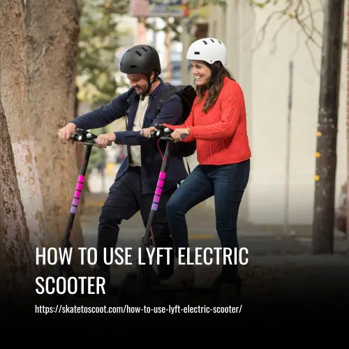 How to Use Lyft Electric Scooter