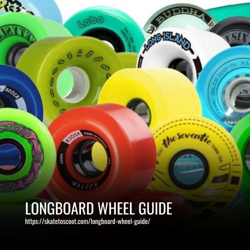 Read more about the article Longboard Wheel Guide: For Selecting the Best Wheels