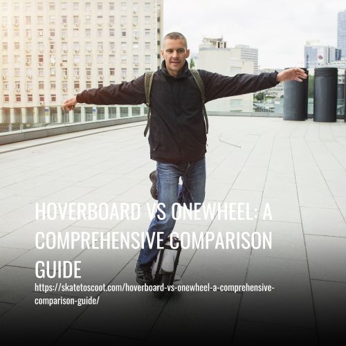 Hoverboard vs Onewheel: Design Philosophy